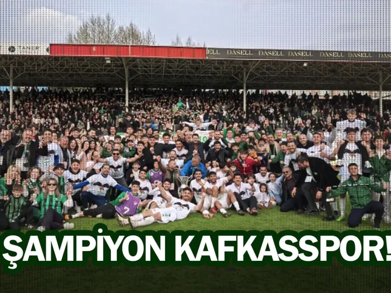 Şampiyon Kafkasspor!
