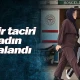 Zehir taciri kadın yakalandı