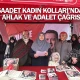 Saadet Kadın Kolları’ndan ahlak ve adalet çağrısı