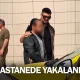 Hastanede yakalandı!