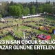 23 Nisan Çocuk Şenliği Pazar Gününe Ertelendi