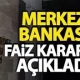 Merkez Bankası faiz kararını açıkladı