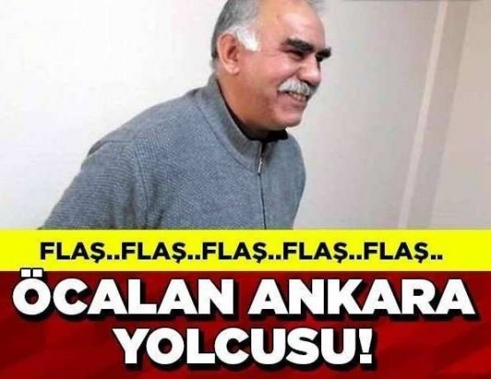 Öcalan Ankara’ya naklediliyor!