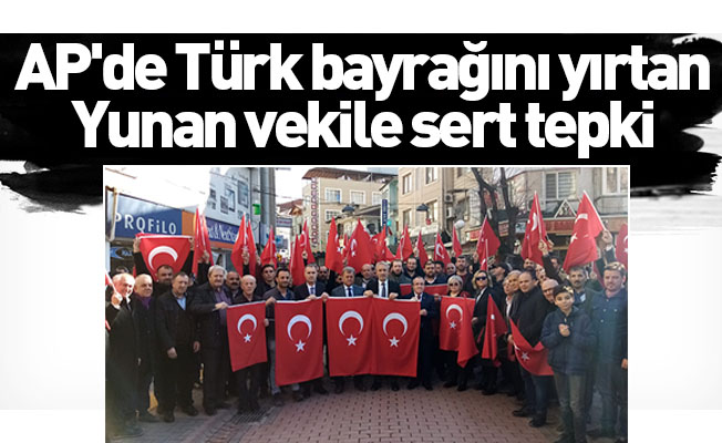 AP'de Türk bayrağını yırtan Yunan vekile sert tepki