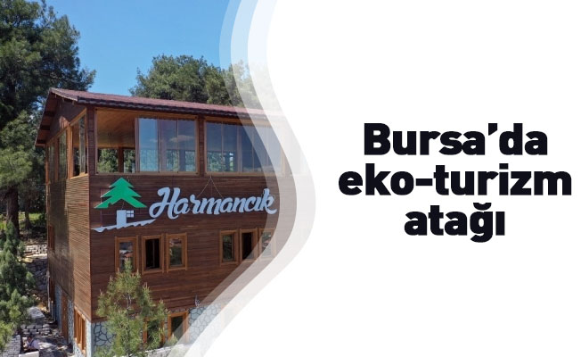 Bursa’da eko-turizm atağı