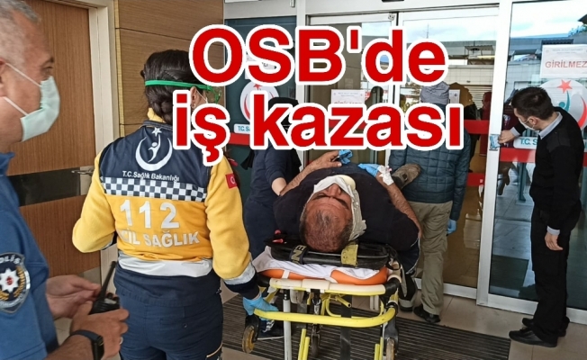OSB'de iş kazası