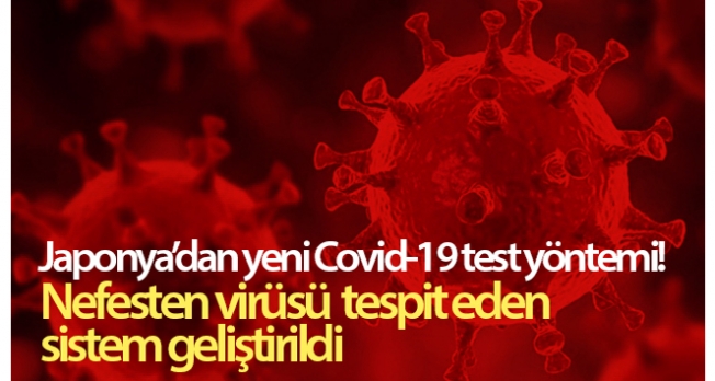 Japonya’dan yeni Covid-19 test yöntemi! Nefesten virüsü tespit eden sistem geliştirildi