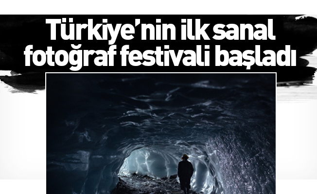 Türkiye’nin ilk sanal fotoğraf festivali başladı