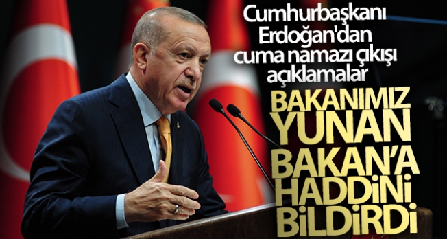 Cumhurbaşkanı Erdoğan'dan cuma namazı çıkışı açıklamalar!
