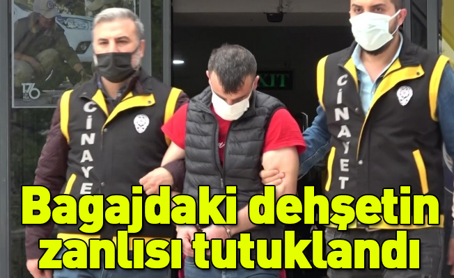 Bursa’da bagajdaki dehşetin zanlısı tutuklandı