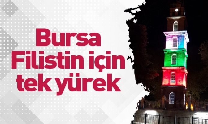 Bursa’nın tarihi Tophane Saat Kulesi Filistin bayrağı renklerinde ışıklandırıldı