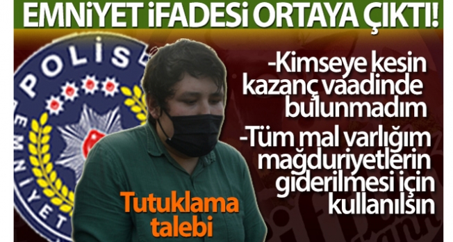'Tosuncuk' Mehmet Aydın’ın emniyet ve savcılık ifadesi ortaya çıktı