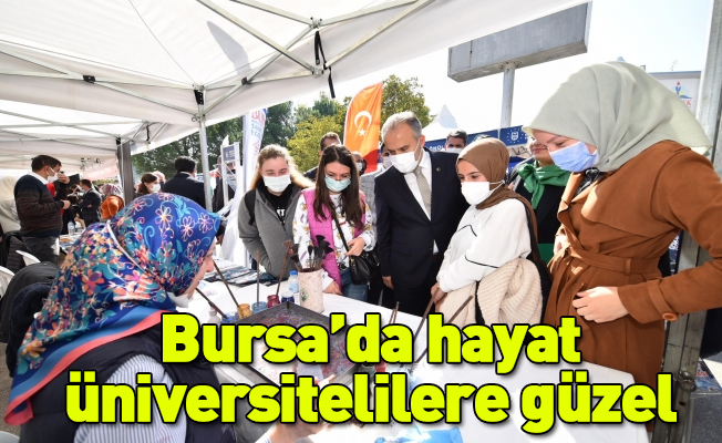 Bursa’da hayat üniversitelilere güzel