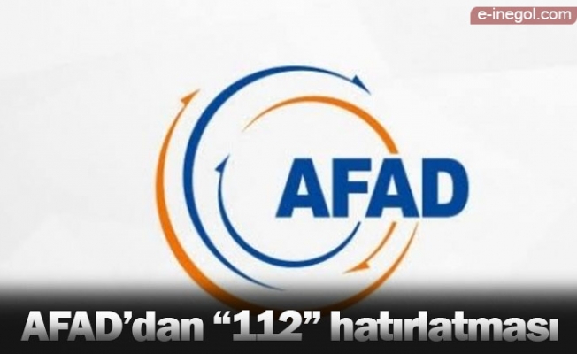 AFAD’dan “112” hatırlatması
