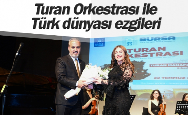 Turan Orkestrası ile Türk dünyası ezgileri