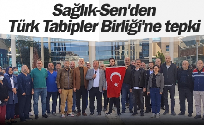 Sağlık-Sen'den Türk Tabipler Birliği'ne tepki