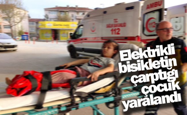 Elektrikli bisikletin çarptığı çocuk yaralandı