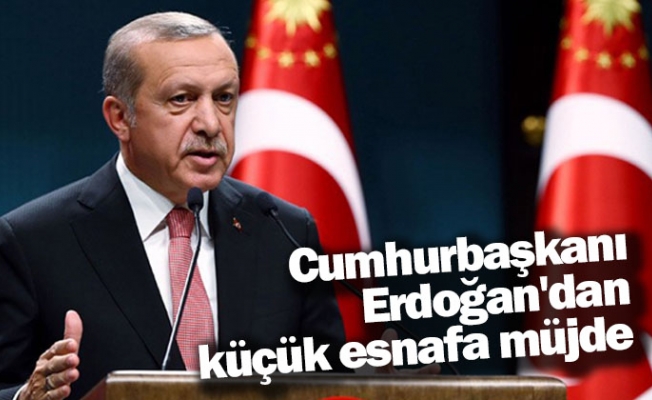 Cumhurbaşkanı Erdoğan açıkladı: Küçük esnafın prim günü düşüyor