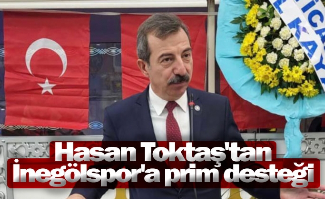 Hasan Toktaş'tan İnegölspor'a prim desteği