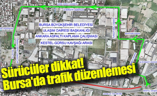 Sürücüler dikkat! Bursa'da trafik düzenlemesi