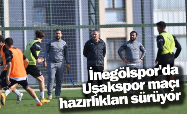 İnegölspor'da Uşakspor maçı hazırlıkları sürüyor