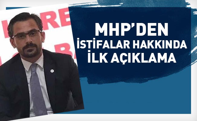 MHP'den 'istifa' açıklaması