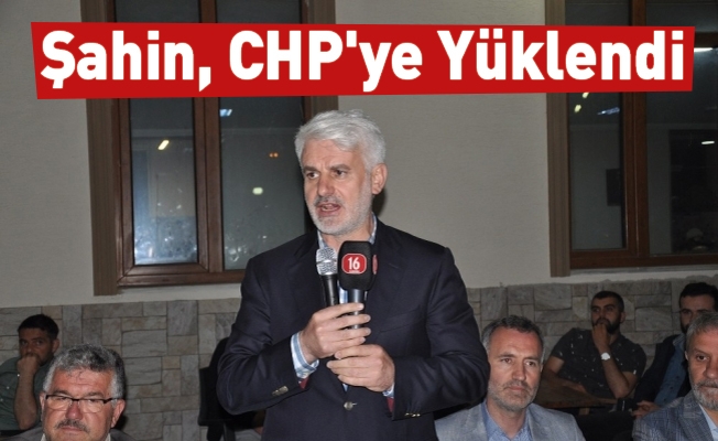 Şahin: "CHP terörle arasına mesafeyi koyamıyor"