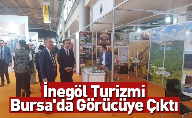 İnegöl Turizmi Bursa'da Görücüye Çıktı