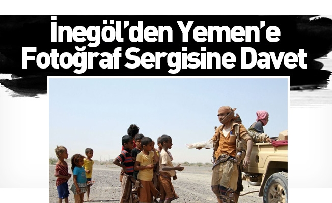 İnegöl’den Yemen’e Fotoğraf Sergisine Davet
