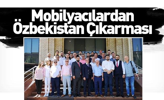 Mobilyacılardan Özbekistan çıkarması