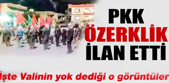 PKK Cizre’de özerklik ilan etti iddası yalan mı doğrumu? işte o görüntüler!