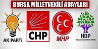 Partilerin Bursa milletvekili adayları belli oldu