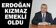 Erdoğan Kızmaz Emekli Oldu
