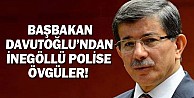 Başbakan Davutoğlu’ndan İnegöllü Polise Övgüler!