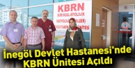 İnegöl Devlet Hastanesi'nde KBRN Ünitesi Açıldı
