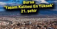 Bursa, ´yaşam kalitesi en yüksek´ 21. şehir
