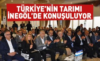 Türkiye'nin Tarımı İnegöl'de Konuşuluyor