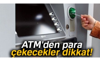 ATM'den para çekecekler dikkat! Komisyon ücreti değişti!