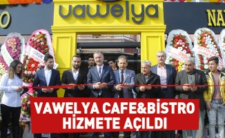 Vawelya Cafe&Bistro hizmete açıldı