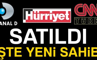 Doğan Medya grubu kime satıldı! Hürriyet,Kanal D,CNN Türk,Fanatik yeni sahibi kim oldu
