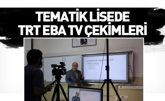 TEMATİK LİSEDE TRT EBA TV ÇEKİMLERİ