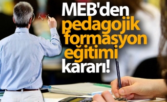 MEB'den pedagojik formasyon eğitimi kararı!
