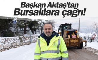 Başkan Aktaş'tan Bursalılara çağrı!