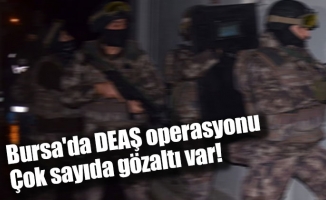 Bursa'da DEAŞ operasyonu: Çok sayıda gözaltı var!