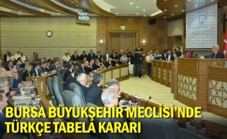 Bursa Büyükşehir Meclisi'nde Türkçe tabela kararı