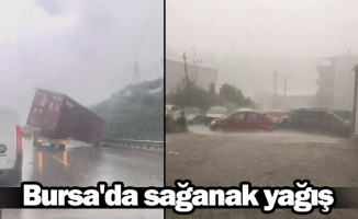 Bursa'da sağanak yağış