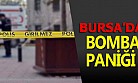 Bursa'da bomba paniği!