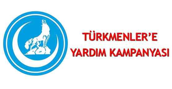  Türkmenlere Yardım Çağrısı