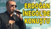 Cumhurbaşkanı Erdoğan İnegöl'de Konuştu