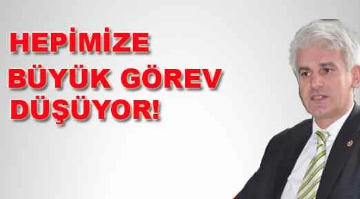 Şahin 'Hepimize Büyük Görev Düşüyor!'
